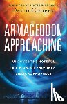 Cooper, David - Armageddon Approaching: Uncover the Hopeful Truth about End-Times Biblical Prophecy