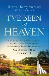 Boyls, Steve, Boyls, Kathy, Anderson, Troy - I've Been to Heaven