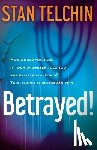 Telchin, Stan - Betrayed!
