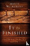 Wilkerson, David, Wilkerson, Gary - It Is Finished – Finding Lasting Victory Over Sin