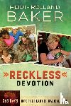 Baker, Rolland, Baker, Heidi - RECKLESS DEVOTION