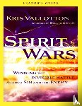 Vallotton, Kris - Spirit Wars Leader`s Guide – Winning the Invisible Battle Against Sin and the Enemy