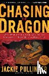 Pullinger, Jackie, Quicke, Andrew - Pullinger, J: Chasing the Dragon