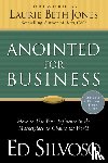 Silvoso, Ed, Jones, Laurie - Anointed for Business