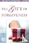 Gibson, Eva, Hoyt, Jane - The Gift of Forgiveness