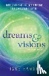 Hamon, Jane, Sheets, Dutch - Dreams and Visions – Understanding and Interpreting God`s Messages to You