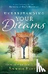 Freed, Sandie, Pierce, Chuck - Understanding Your Dreams – How to Unlock the Meaning of God`s Messages