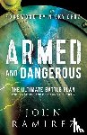 Ramirez, John, Cruz, Nicky - Armed and Dangerous – The Ultimate Battle Plan for Targeting and Defeating the Enemy
