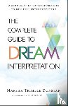 Marsha Trimble Dunstan - The Complete Guide to Dream Interpretation