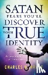 Kraft, Charles H., Hayward, Douglas - Satan Fears You`ll Discover Your True Identity – Do You Know Who You Are?