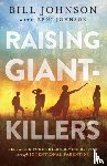 Johnson, Bill, Johnson, Beni - Raising Giant-Killers