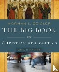 Geisler, Norman L. - The Big Book of Christian Apologetics – An A to Z Guide