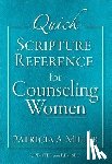 Miller, Patricia A - Miller, P: Quick Scripture Reference for Counseling Women