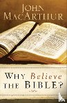 Macarthur, John - Why Believe the Bible?