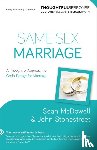 Mcdowell, Sean, Stonestreet, John - Same–Sex Marriage – A Thoughtful Approach to God`s Design for Marriage