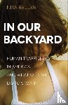 Belles, Nita - In Our Backyard – Human Trafficking in America and What We Can Do to Stop It