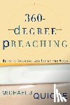 Quicke, Michael J. - 360–Degree Preaching – Hearing, Speaking, and Living the Word