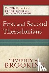Brookins, Timothy A., Parsons, Mikeal, Talbert, Charles, Longenecker, Bruce - First and Second Thessalonians