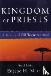 Merrill, Eugene H. - Kingdom of Priests – A History of Old Testament Israel