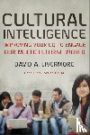 Livermore, David A., Clark, Chap - Cultural Intelligence – Improving Your CQ to Engage Our Multicultural World