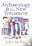 Mcray, John - Archaeology and the New Testament