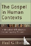 Hiebert, Paul G. - The Gospel in Human Contexts: Anthropological Explorations for Contemporary Missions