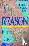 Geisler, Norman L. - Come, Let Us Reason: An Introduction to Logical Thinking