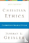 Geisler, Norman L. - Christian Ethics – Contemporary Issues and Options