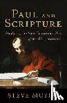 Moyise, Steve - Paul and Scripture: Studying the New Testament Use of the Old Testament