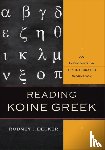 Decker, Rodney J. - Reading Koine Greek – An Introduction and Integrated Workbook