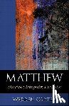 Carter, Warren - Matthew: Storyteller, Interpreter, Evangelist