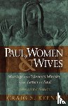 Keener, Craig S. - Paul, Women, and Wives – Marriage and Women`s Ministry in the Letters of Paul