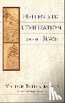 Tcherikover, Victor - Hellenistic Civilization and the Jews