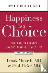Minirth, Frank Md, Meier, Paul Md - Happiness Is a Choice – New Ways to Enhance Joy and Meaning in Your Life
