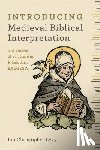 Levy, Ian Christopher - Introducing Medieval Biblical Interpretation – The Senses of Scripture in Premodern Exegesis