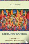 Jones, Beth Felker - Practicing Christian Doctrine - An Introduction to Thinking and Living Theologically