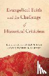 Hays, Christopher M. - Evangelical Faith and the Challenge of Historical Criticism