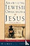 Brown, Michael L. - Answering Jewish Objections to Jesus – Theological Objections