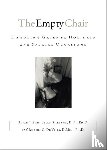 Zonnebelt–smeen, Susan J. R.n., De Vries, Robert C. - The Empty Chair – Handling Grief on Holidays and Special Occasions