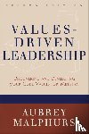 Malphurs, Aubrey - Values–Driven Leadership – Discovering and Developing Your Core Values for Ministry