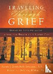 Zonnebelt–smeen, Susan J. R.n., De Vries, Robert C. - Traveling through Grief – Learning to Live Again after the Death of a Loved One
