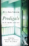 Graham, Ruth Bell, Tchividjian, Gigi - Prodigals and Those Who Love Them – Words of Encouragement for Those Who Wait