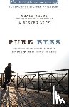 Gross, Craig, Luff, Steven, Arterburn, Stephen - Pure Eyes – A Man`s Guide to Sexual Integrity