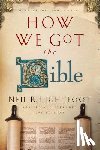 Lightfoot, Neil R. - How We Got the Bible