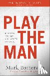 Batterson, Mark - Play the Man Participant`s Guide – Becoming the Man God Created You to Be