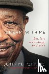 Perkins, John M., Alcorn, Randy - Dream with Me – Race, Love, and the Struggle We Must Win