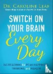 Leaf, Caroline - Switch on Your Brain Every Day