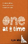 Idleman, Kyle - One at a Time – The Unexpected Way God Wants to Use You to Change the World