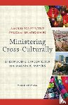 Lingenfelter, Sherwood G., Mayers, Marvin K. - Ministering Cross–Culturally – A Model for Effective Personal Relationships
