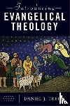Treier, Daniel J. - Introducing Evangelical Theology